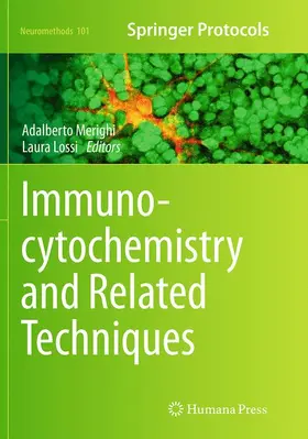 Lossi / Merighi |  Immunocytochemistry and Related Techniques | Buch |  Sack Fachmedien