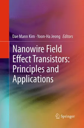 Jeong / Kim |  Nanowire Field Effect Transistors: Principles and Applications | Buch |  Sack Fachmedien