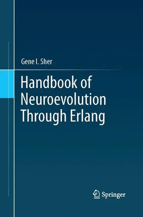 Sher |  Handbook of Neuroevolution Through Erlang | Buch |  Sack Fachmedien
