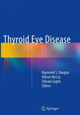 Douglas / Gupta / McCoy |  Thyroid Eye Disease | Buch |  Sack Fachmedien