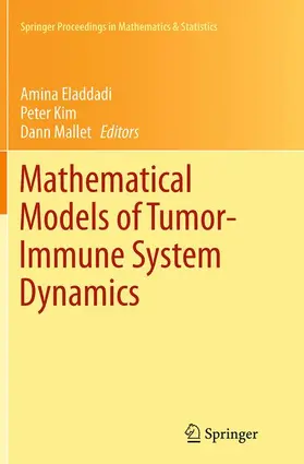 Eladdadi / Mallet / Kim |  Mathematical Models of Tumor-Immune System Dynamics | Buch |  Sack Fachmedien