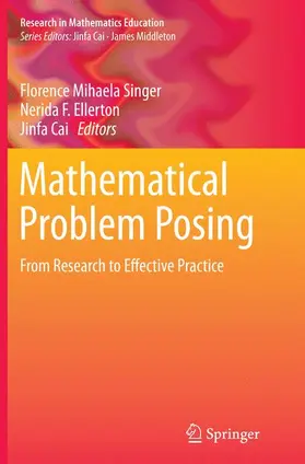 Singer / Cai / F. Ellerton |  Mathematical Problem Posing | Buch |  Sack Fachmedien