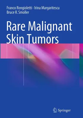 Rongioletti / Smoller / Margaritescu |  Rare Malignant Skin Tumors | Buch |  Sack Fachmedien