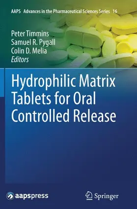 Timmins / Melia / Pygall |  Hydrophilic Matrix Tablets for Oral Controlled Release | Buch |  Sack Fachmedien