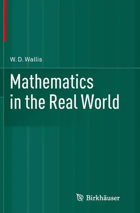 Wallis |  Mathematics in the Real World | Buch |  Sack Fachmedien