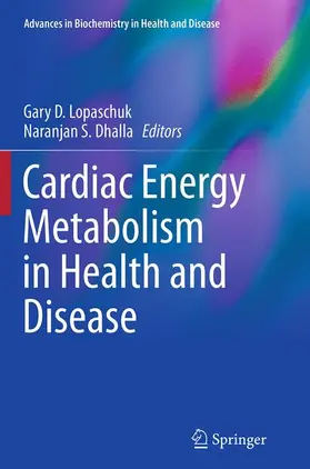 Dhalla / Lopaschuk |  Cardiac Energy Metabolism in Health and Disease | Buch |  Sack Fachmedien
