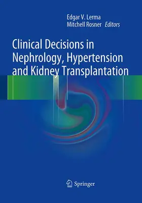 Rosner / Lerma |  Clinical Decisions in Nephrology, Hypertension and Kidney Transplantation | Buch |  Sack Fachmedien