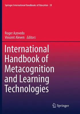 Azevedo / Aleven |  International Handbook of Metacognition and Learning Technologies | Buch |  Sack Fachmedien