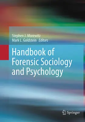 Goldstein / Morewitz |  Handbook of Forensic Sociology and Psychology | Buch |  Sack Fachmedien