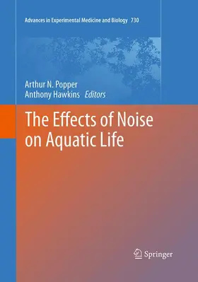 Hawkins / Popper |  The Effects of Noise on Aquatic Life | Buch |  Sack Fachmedien