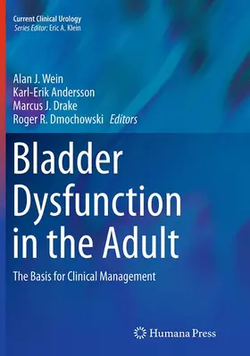 Wein / Dmochowski / Andersson |  Bladder Dysfunction in the Adult | Buch |  Sack Fachmedien