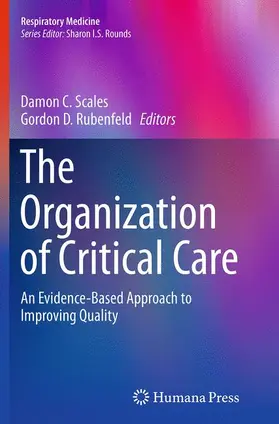 Rubenfeld / Scales |  The Organization of Critical Care | Buch |  Sack Fachmedien