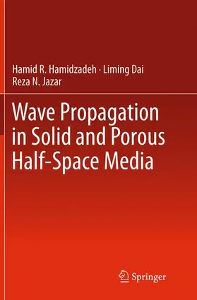 Hamidzadeh / Jazar / Dai |  Wave Propagation in Solid and Porous Half-Space Media | Buch |  Sack Fachmedien