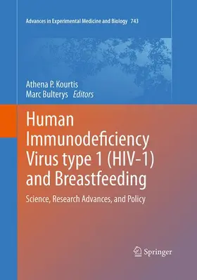 Bulterys / Kourtis |  Human Immunodeficiency Virus type 1 (HIV-1) and Breastfeeding | Buch |  Sack Fachmedien