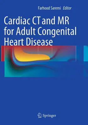 Saremi |  Cardiac CT and MR for Adult Congenital Heart Disease | Buch |  Sack Fachmedien