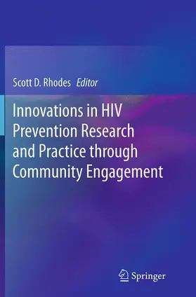 Rhodes |  Innovations in HIV Prevention Research and Practice through Community Engagement | Buch |  Sack Fachmedien