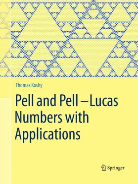 Koshy |  Pell and Pell-Lucas Numbers with Applications | Buch |  Sack Fachmedien