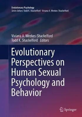 Shackelford / Weekes-Shackelford |  Evolutionary Perspectives on Human Sexual Psychology and Behavior | Buch |  Sack Fachmedien