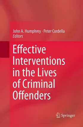 Cordella / Humphrey |  Effective Interventions in the Lives of Criminal Offenders | Buch |  Sack Fachmedien