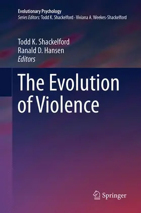 Hansen / Shackelford |  The Evolution of Violence | Buch |  Sack Fachmedien
