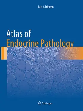 Erickson |  Atlas of Endocrine Pathology | Buch |  Sack Fachmedien
