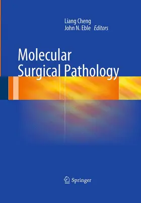 Eble / Cheng |  Molecular Surgical Pathology | Buch |  Sack Fachmedien