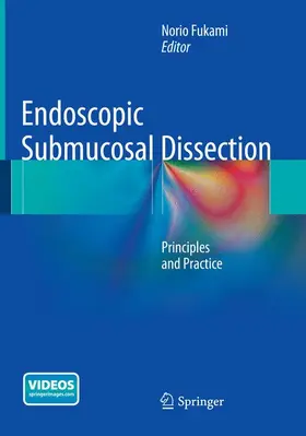 Fukami |  Endoscopic Submucosal Dissection | Buch |  Sack Fachmedien