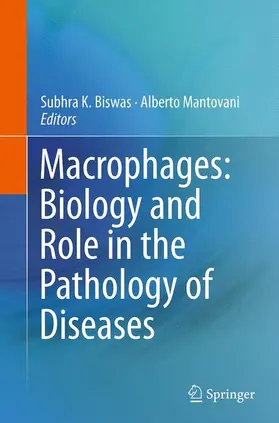 Mantovani / Biswas | Macrophages: Biology and Role in the Pathology of Diseases | Buch | 978-1-4939-5487-2 | sack.de