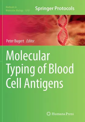 Bugert |  Molecular Typing of Blood Cell Antigens | Buch |  Sack Fachmedien