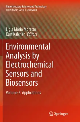 Kalcher / Moretto |  Environmental Analysis by Electrochemical Sensors and Biosensors | Buch |  Sack Fachmedien