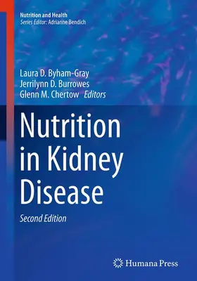 Byham-Gray / Chertow / Burrowes |  Nutrition in Kidney Disease | Buch |  Sack Fachmedien