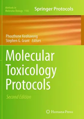 Grant / Keohavong |  Molecular Toxicology Protocols | Buch |  Sack Fachmedien