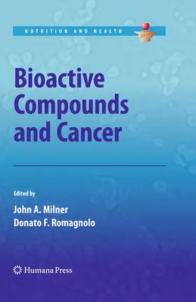 Romagnolo / Milner |  Bioactive Compounds and Cancer | Buch |  Sack Fachmedien