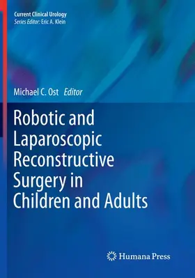 Ost |  Robotic and Laparoscopic Reconstructive Surgery in Children and Adults | Buch |  Sack Fachmedien