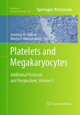Mahaut-Smith / Gibbins |  Platelets and Megakaryocytes | Buch |  Sack Fachmedien
