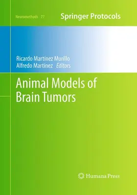 Martínez / Martínez Murillo |  Animal Models of Brain Tumors | Buch |  Sack Fachmedien