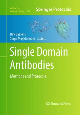 Saerens / Muyldermans | Single Domain Antibodies | Buch | 978-1-4939-5915-0 | www2.sack.de