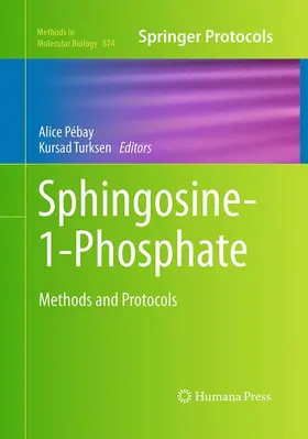 Pébay / Turksen | Sphingosine-1-Phosphate | Buch | 978-1-4939-5963-1 | www2.sack.de
