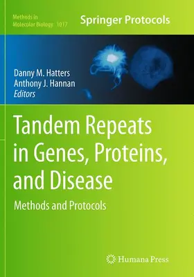 Hannan / Hatters |  Tandem Repeats in Genes, Proteins, and Disease | Buch |  Sack Fachmedien