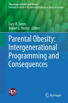 Green / Hester |  Parental Obesity: Intergenerational Programming and Consequences | eBook | Sack Fachmedien