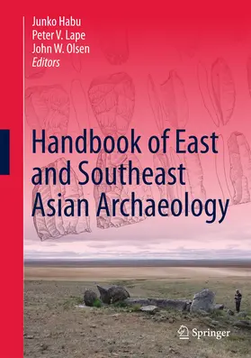 Habu / Lape / Olsen |  Handbook of East and Southeast Asian Archaeology | eBook | Sack Fachmedien