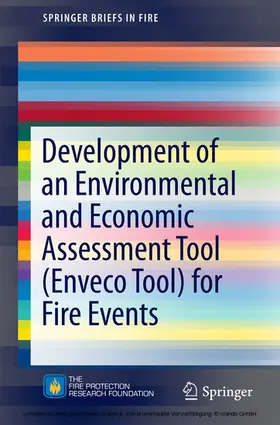 Amon / Gehandler / Stahl |  Development of an Environmental and Economic Assessment Tool (Enveco Tool) for Fire Events | eBook | Sack Fachmedien