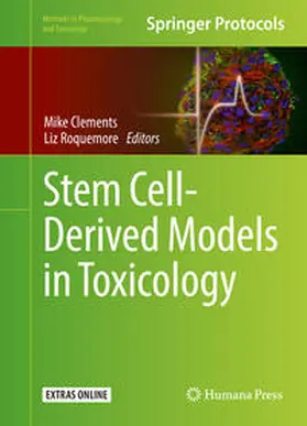 Clements / Roquemore |  Stem Cell-Derived Models in Toxicology | eBook | Sack Fachmedien