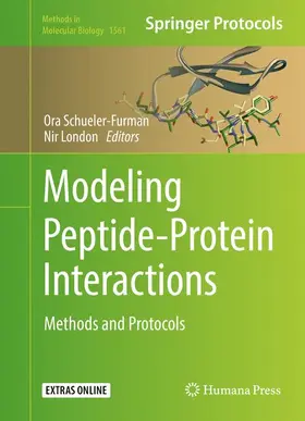 London / Schueler-Furman | Modeling Peptide-Protein Interactions | Buch | 978-1-4939-6796-4 | www2.sack.de