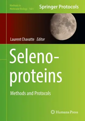 Chavatte | Selenoproteins | Buch | 978-1-4939-7257-9 | www2.sack.de