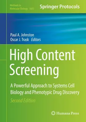 Johnston / Trask | High Content Screening | Buch | 978-1-4939-7355-2 | www2.sack.de