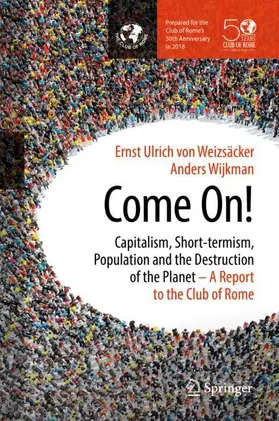 von Weizsäcker / Wijkman |  Come On! | Buch |  Sack Fachmedien