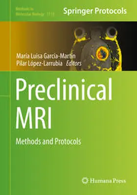 García Martín / López Larrubia |  Preclinical MRI | eBook | Sack Fachmedien