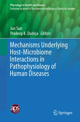Sun / Dudeja |  Mechanisms Underlying Host-Microbiome Interactions in Pathophysiology of Human Diseases | eBook | Sack Fachmedien
