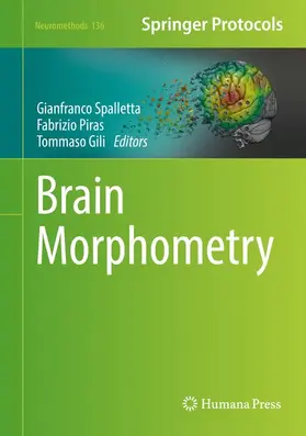 Spalletta / Gili / Piras |  Brain Morphometry | Buch |  Sack Fachmedien